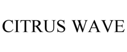 CITRUS WAVE trademark