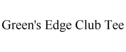 GREEN'S EDGE CLUB TEE trademark