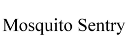 MOSQUITO SENTRY trademark