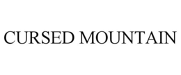 CURSED MOUNTAIN trademark