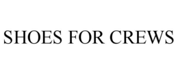 SHOES FOR CREWS trademark