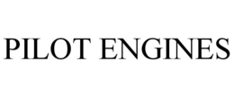 PILOT ENGINES trademark