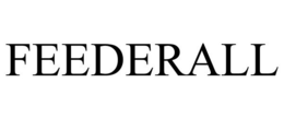 FEEDERALL trademark