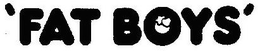 'FAT BOYS' trademark