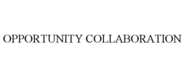 OPPORTUNITY COLLABORATION trademark