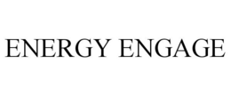 ENERGY ENGAGE trademark
