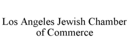 LOS ANGELES JEWISH CHAMBER OF COMMERCE trademark