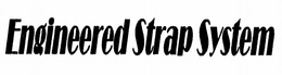 ENGINEERED STRAP SYSTEM trademark