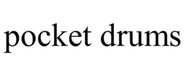 POCKET DRUMS trademark