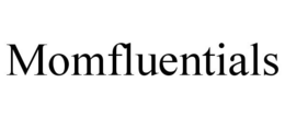 MOMFLUENTIALS trademark