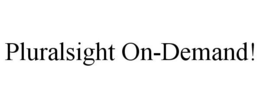 PLURALSIGHT ON-DEMAND! trademark