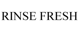 RINSE FRESH trademark