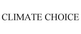 CLIMATE CHOICE trademark