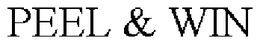 PEEL & WIN trademark