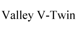 VALLEY V-TWIN trademark