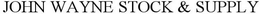 JOHN WAYNE STOCK & SUPPLY trademark