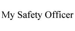 MY SAFETY OFFICER trademark