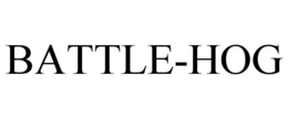 BATTLE-HOG trademark