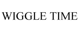 WIGGLE TIME trademark