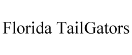 FLORIDA TAILGATORS trademark