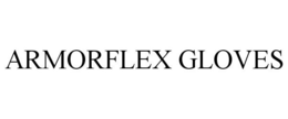 ARMORFLEX GLOVES trademark