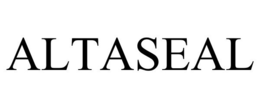 ALTASEAL trademark