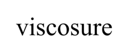 VISCOSURE trademark