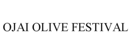 OJAI OLIVE FESTIVAL trademark