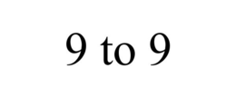 9 TO 9 trademark