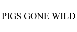 PIGS GONE WILD trademark