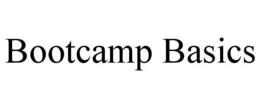 BOOTCAMP BASICS trademark