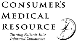 CONSUMER'S MEDICAL RESOURCE TURNING PATIENTS INTO INFORMED CONSUMERS trademark