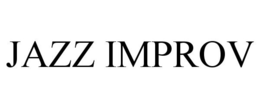 JAZZ IMPROV trademark