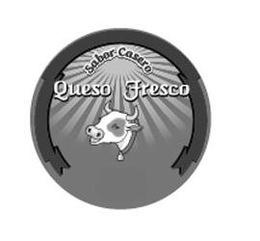 SABOR CASERO QUESO FRESCO trademark