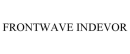 FRONTWAVE INDEVOR trademark