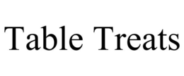 TABLE TREATS trademark