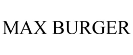 MAX BURGER trademark