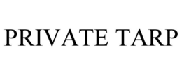 PRIVATE TARP trademark