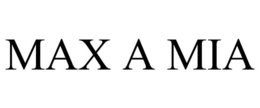 MAX A MIA trademark