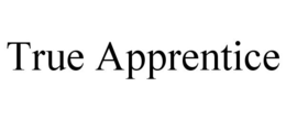 TRUE APPRENTICE trademark