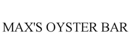MAX'S OYSTER BAR trademark