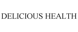 DELICIOUS HEALTH trademark
