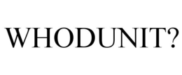 WHODUNIT? trademark