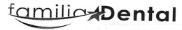 FAMILIA DENTAL trademark