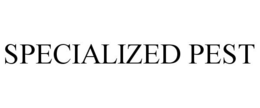 SPECIALIZED PEST trademark