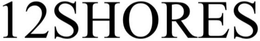 12SHORES trademark