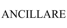 ANCILLARE trademark