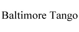 BALTIMORE TANGO trademark