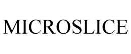 MICROSLICE trademark