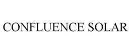 CONFLUENCE SOLAR trademark
